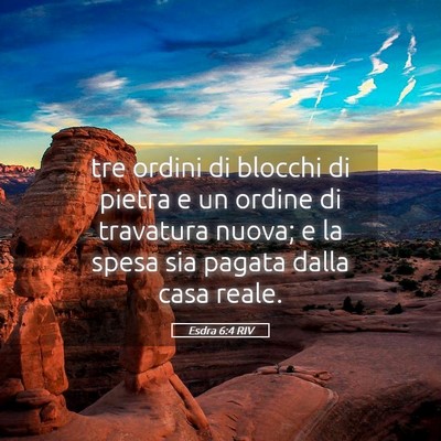Picture 05 - Esdra 6:4 RIV - tre ordini di blocchi di pietra e un ordine di - Bible Verse Picture