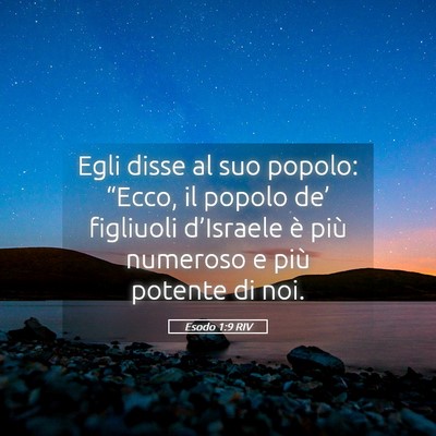 Picture 05 - Esodo 1:9 RIV - Egli disse al suo popolo: “Ecco, il popolo - Bible Verse Picture
