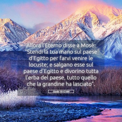 Picture 05 - Esodo 10:12 RIV - Allora l’Eterno disse a Mosè: “Stendi la tua - Bible Verse Picture