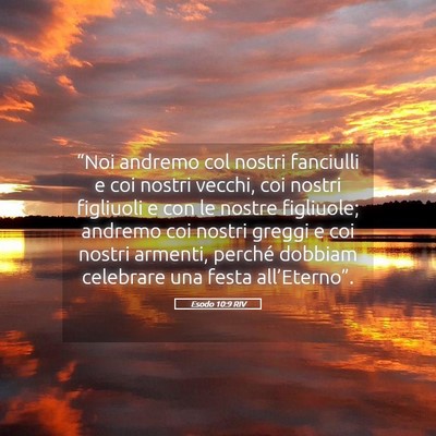 Picture 05 - Esodo 10:9 RIV - “Noi andremo col nostri fanciulli e coi nostri - Bible Verse Picture