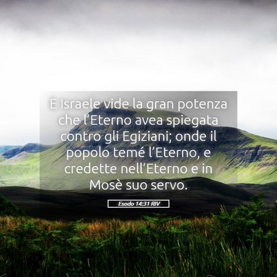 Picture 05 - Esodo 14:31 RIV - E Israele vide la gran potenza che l’Eterno - Bible Verse Picture