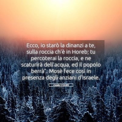 Picture 05 - Esodo 17:6 RIV - Ecco, io starò la dinanzi a te, sulla roccia - Bible Verse Picture