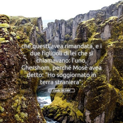 Picture 05 - Esodo 18:3 RIV - che questi avea rimandata, e i due figliuoli di - Bible Verse Picture