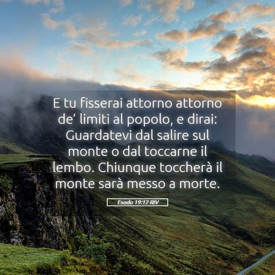 Picture 05 - Esodo 19:12 RIV - E tu fisserai attorno attorno de’ limiti al - Bible Verse Picture