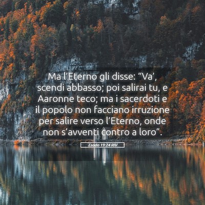Picture 05 - Esodo 19:24 RIV - Ma l’Eterno gli disse: “Va’, scendi - Bible Verse Picture