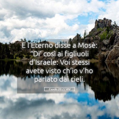 Picture 05 - Esodo 20:22 RIV - E l’Eterno disse a Mosè: “Di’ così ai - Bible Verse Picture
