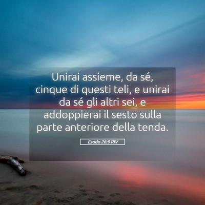 Picture 05 - Esodo 26:9 RIV - Unirai assieme, da sé, cinque di questi teli, e - Bible Verse Picture