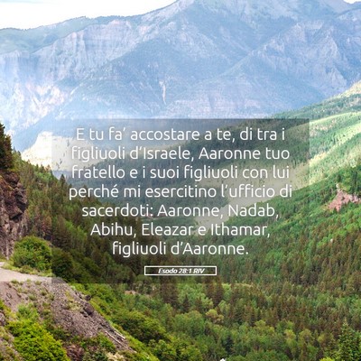 Picture 05 - Esodo 28:1 RIV - E tu fa’ accostare a te, di tra i figliuoli - Bible Verse Picture