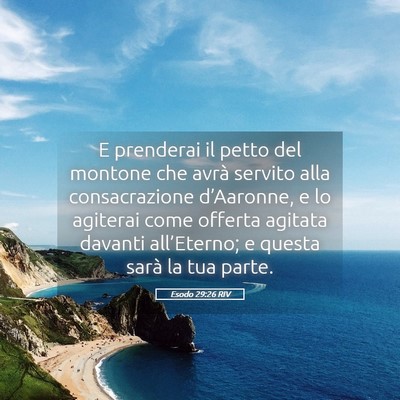 Picture 05 - Esodo 29:26 RIV - E prenderai il petto del montone che avrà - Bible Verse Picture