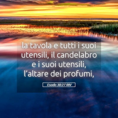 Picture 05 - Esodo 30:27 RIV - la tavola e tutti i suoi utensili, il candelabro - Bible Verse Picture