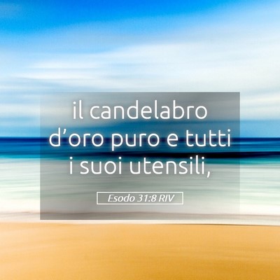 Picture 05 - Esodo 31:8 RIV - il candelabro d’oro puro e tutti i suoi - Bible Verse Picture