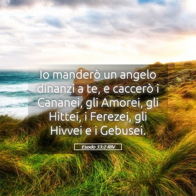 Picture 05 - Esodo 33:2 RIV - Io manderò un angelo dinanzi a te, e caccerò i - Bible Verse Picture