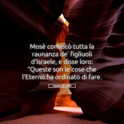 Picture 05 - Esodo 35:1 RIV - Mosè convocò tutta la raunanza de’ figliuoli - Bible Verse Picture