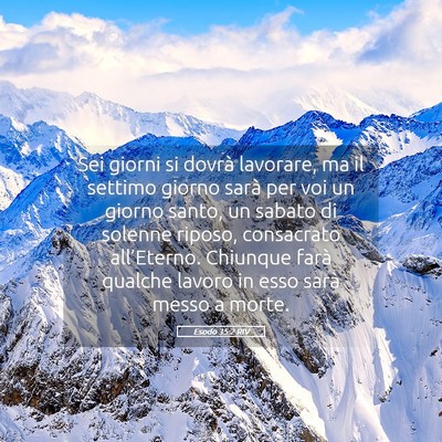 Picture 05 - Esodo 35:2 RIV - Sei giorni si dovrà lavorare, ma il settimo - Bible Verse Picture