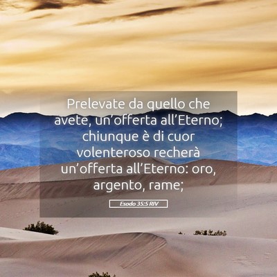 Picture 05 - Esodo 35:5 RIV - Prelevate da quello che avete, un’offerta - Bible Verse Picture