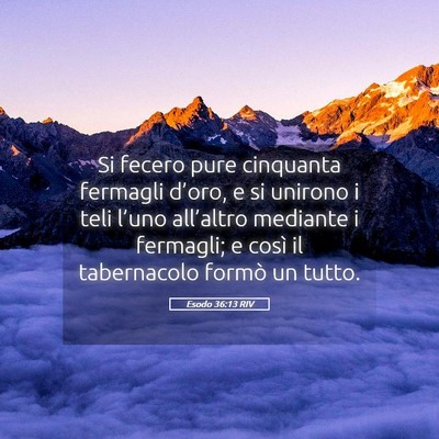 Picture 05 - Esodo 36:13 RIV - Si fecero pure cinquanta fermagli d’oro, e si - Bible Verse Picture