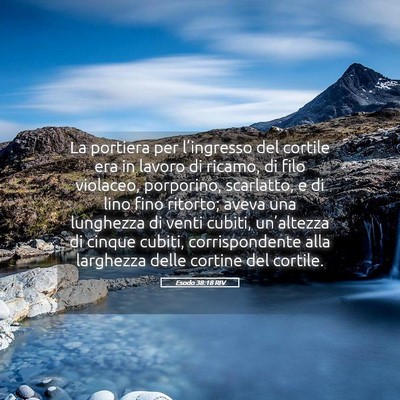 Picture 05 - Esodo 38:18 RIV - La portiera per l’ingresso del cortile era in - Bible Verse Picture