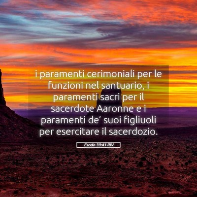 Picture 05 - Esodo 39:41 RIV - i paramenti cerimoniali per le funzioni nel - Bible Verse Picture