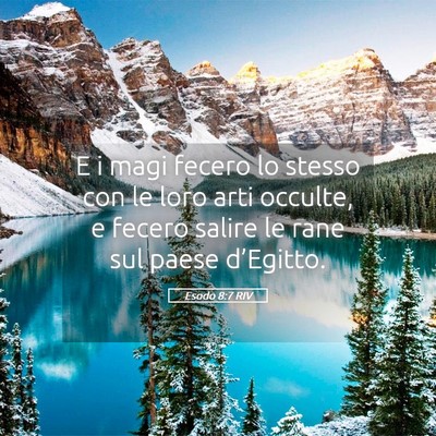 Picture 05 - Esodo 8:7 RIV - E i magi fecero lo stesso con le loro arti - Bible Verse Picture