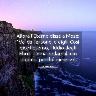 Picture 05 - Esodo 9:1 RIV - Allora l’Eterno disse a Mosè: “Va’ da - Bible Verse Picture