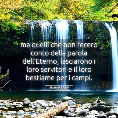 Picture 05 - Esodo 9:21 RIV - ma quelli che non fecero conto della parola - Bible Verse Picture