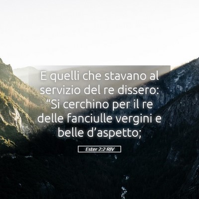 Picture 05 - Ester 2:2 RIV - E quelli che stavano al servizio del re dissero: - Bible Verse Picture