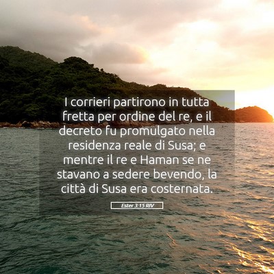 Picture 05 - Ester 3:15 RIV - I corrieri partirono in tutta fretta per ordine - Bible Verse Picture