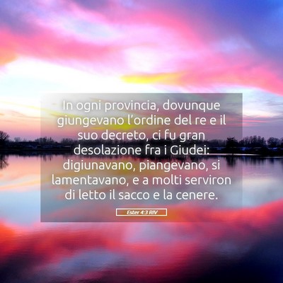 Picture 05 - Ester 4:3 RIV - In ogni provincia, dovunque giungevano l’ordine - Bible Verse Picture