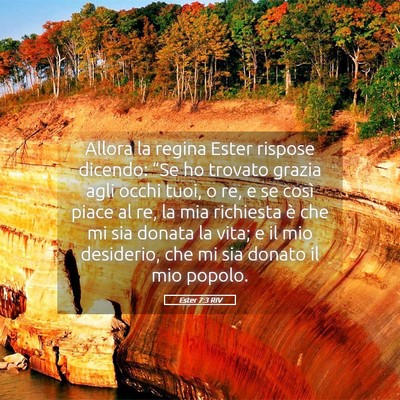 Picture 05 - Ester 7:3 RIV - Allora la regina Ester rispose dicendo: “Se ho - Bible Verse Picture