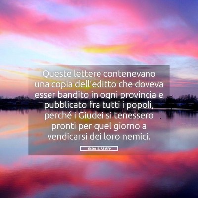Picture 05 - Ester 8:13 RIV - Queste lettere contenevano una copia - Bible Verse Picture