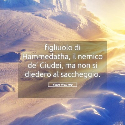 Picture 05 - Ester 9:10 RIV - figliuolo di Hammedatha, il nemico de’ Giudei, - Bible Verse Picture
