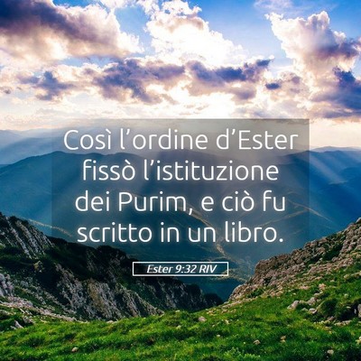 Picture 05 - Ester 9:32 RIV - Così l’ordine d’Ester fissò l’istituzione - Bible Verse Picture
