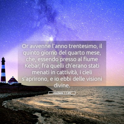 Picture 05 - Ezechiele 1:1 RIV - Or avvenne l’anno trentesimo, il quinto giorno - Bible Verse Picture