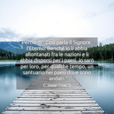 Picture 05 - Ezechiele 11:16 RIV - Perciò di’: Così parla il Signore, - Bible Verse Picture