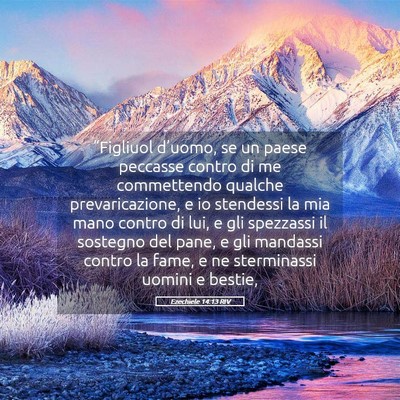 Picture 05 - Ezechiele 14:13 RIV - “Figliuol d’uomo, se un paese peccasse contro - Bible Verse Picture