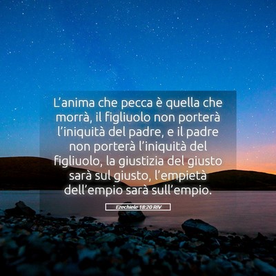 Picture 05 - Ezechiele 18:20 RIV - L’anima che pecca è quella che morrà, il - Bible Verse Picture