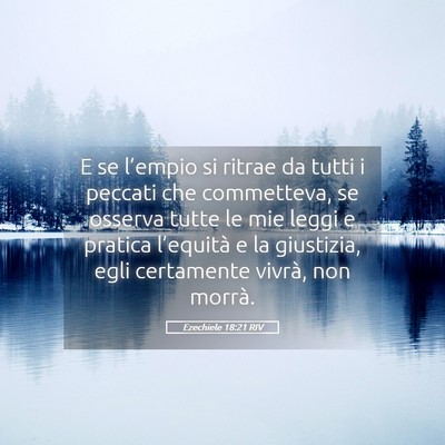 Picture 05 - Ezechiele 18:21 RIV - E se l’empio si ritrae da tutti i peccati che - Bible Verse Picture