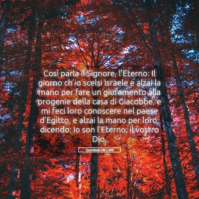 Picture 05 - Ezechiele 20:5 RIV - Così parla il Signore, l’Eterno: Il giorno - Bible Verse Picture