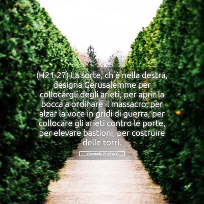 Picture 05 - Ezechiele 21:22 RIV - (H21-27) La sorte, ch’è nella destra, designa - Bible Verse Picture