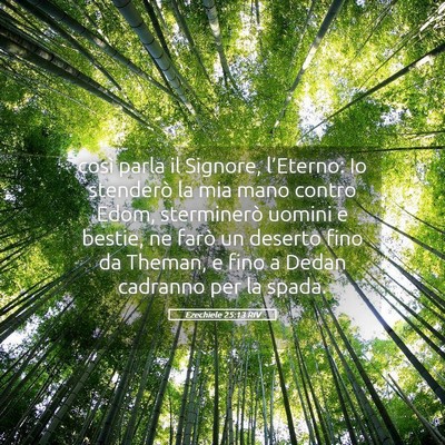 Picture 05 - Ezechiele 25:13 RIV - così parla il Signore, l’Eterno: Io stenderò - Bible Verse Picture