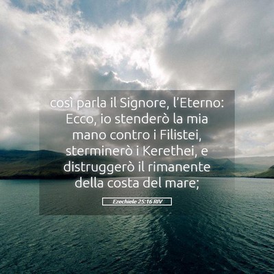 Picture 05 - Ezechiele 25:16 RIV - così parla il Signore, l’Eterno: Ecco, io - Bible Verse Picture