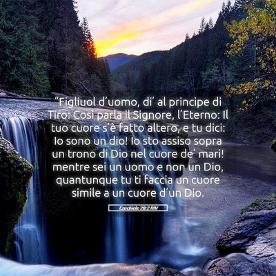 Picture 05 - Ezechiele 28:2 RIV - “Figliuol d’uomo, di’ al principe di Tiro: - Bible Verse Picture