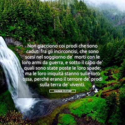 Picture 05 - Ezechiele 32:27 RIV - Non giacciono coi prodi che sono caduti fra gli - Bible Verse Picture