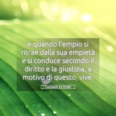 Picture 05 - Ezechiele 33:19 RIV - e quando l’empio si ritrae dalla sua empietà e - Bible Verse Picture