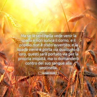 Picture 05 - Ezechiele 33:6 RIV - Ma se la sentinella vede venir la spada e non - Bible Verse Picture