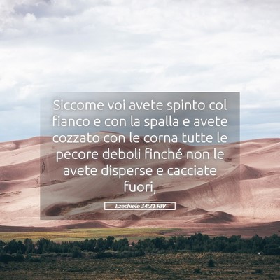 Picture 05 - Ezechiele 34:21 RIV - Siccome voi avete spinto col fianco e con la - Bible Verse Picture