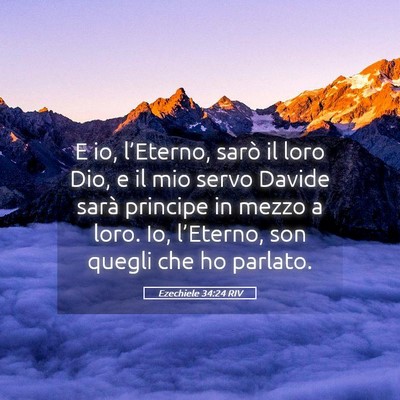 Picture 05 - Ezechiele 34:24 RIV - E io, l’Eterno, sarò il loro Dio, e il mio - Bible Verse Picture
