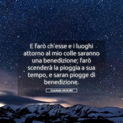 Picture 05 - Ezechiele 34:26 RIV - E farò ch’esse e i luoghi attorno al mio colle - Bible Verse Picture