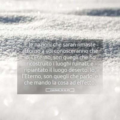 Picture 05 - Ezechiele 36:36 RIV - E le nazioni che saran rimaste attorno a voi - Bible Verse Picture