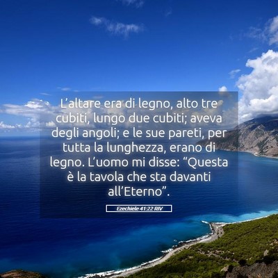 Picture 05 - Ezechiele 41:22 RIV - L’altare era di legno, alto tre cubiti, lungo - Bible Verse Picture